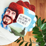 Bob Ross Coasters With Quotes
