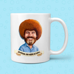 Bob Ross - Always Sleep Better Mug