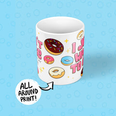 I Just Want To Eat Mug