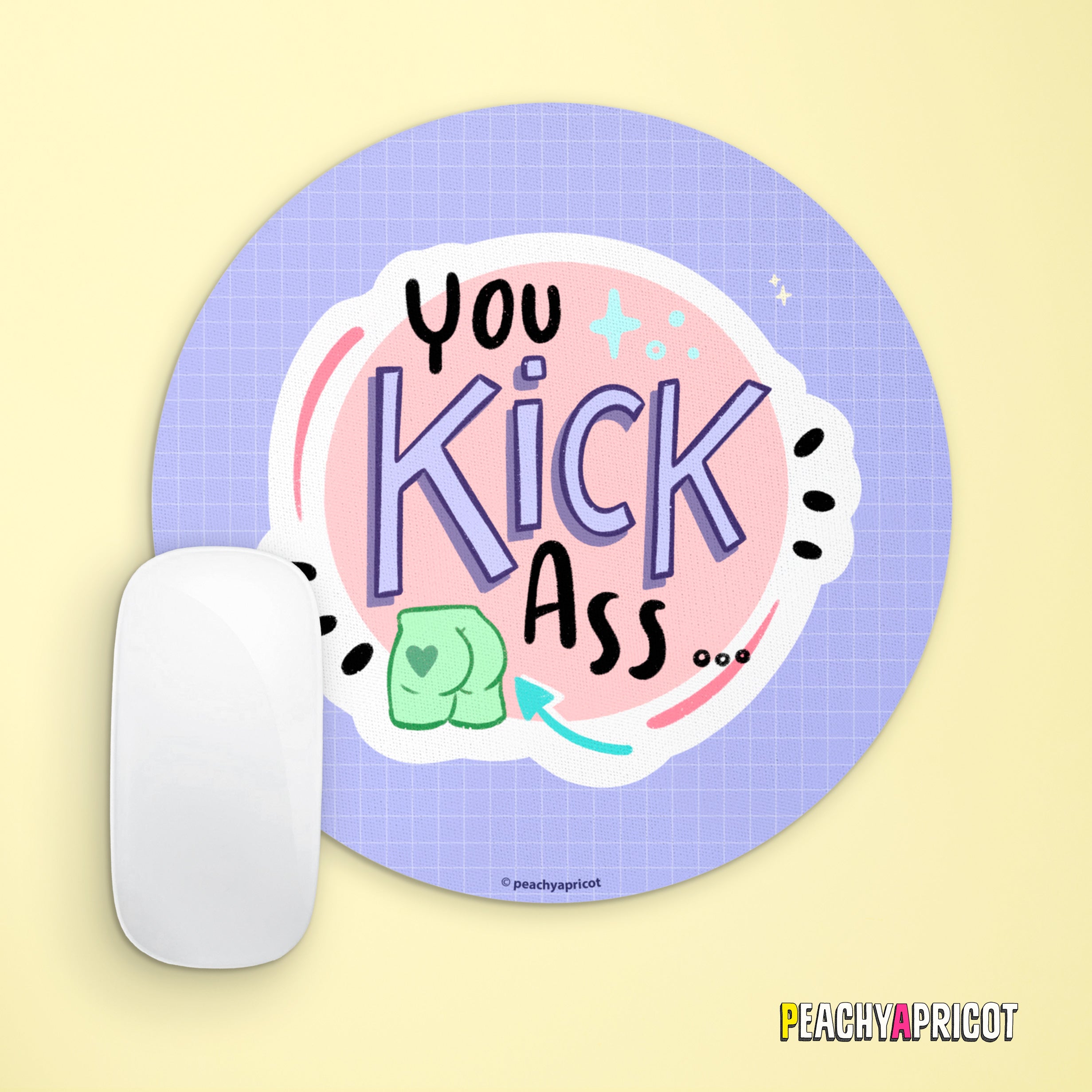 You Kick Ass Mouse Pad
