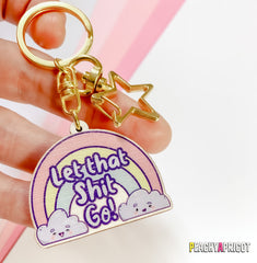 Let That Shit Go Rainbow Keychain